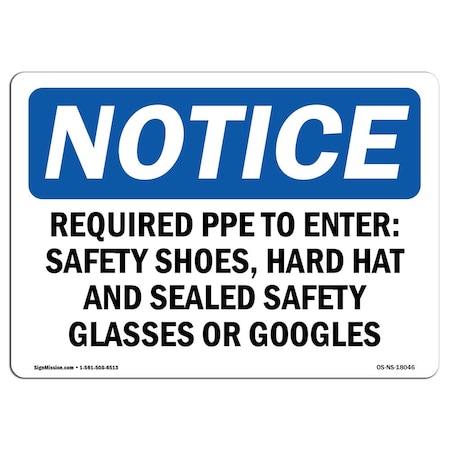 OSHA Notice Sign, Required PPE To Enter Safety Shoes Hard, 14in X 10in Aluminum